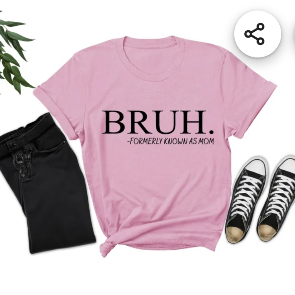 Bruh Formerly Known as Mom Shirt